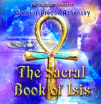 The Sacral BOOK of ISIS, by Victoria PreobRAzhensky...
