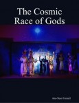 Humanity Healing Community Presents the New Book of Ana-Stasi Fennell: The Cosmic Race of Gods
